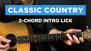 🎸 Classic country 2-CHORD intro lick (The Year That Clayton Delaney Died)