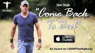 Trent Tomlinson - &quot;Come Back To Bed&quot; (Official Song Stream)