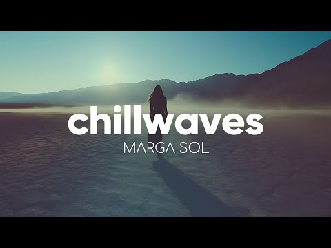 Chillwaves by Marga Sol | Winter Chillout Vibes | Lounge & Relaxing Music