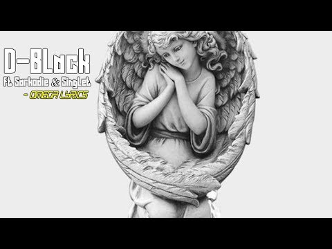 D-Black Ft. Sarkodie & Singlet - Omega lyrics