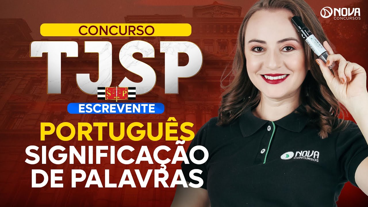 Concurso TJSP 2024 Português: Significação de Palavras