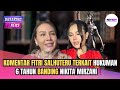 KOMENTAR FITRI SALHUTERU TERKAIT HUKUMAN 6 TAHUN BANDING NIKITA MIRZANI ️
