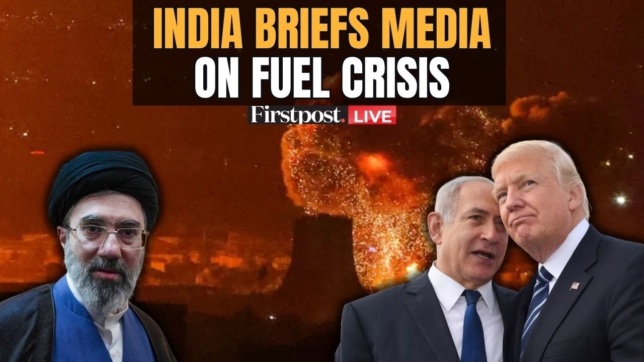 LIVE: India Holds Inter-Ministerial Media Briefing on Fuel Crisis Amid West Asia War | Iran | US