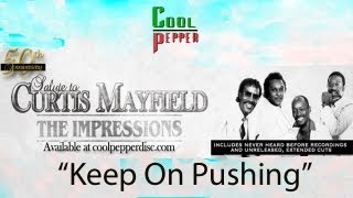&quot;Keep On Pushing&quot; by The Impressions (Lyric Video) Presented by Cool Pepper Disc