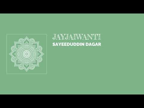 Raag Jayjaiwanti - Sayeeduddin Dagar