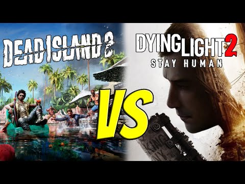 Dead Island 2 VS Dying Light 2 Comparison