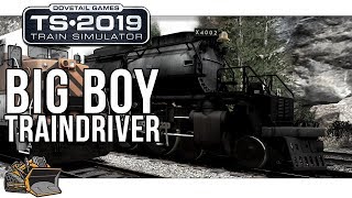I'm driving the Big Boy | Train Simulator 2019 gameplay
