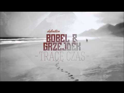Grzejdek x Bobel - Tracę czas