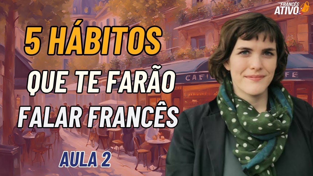 5 hábitos franceses para incluir na sua vida que te farão falar francês  2/5