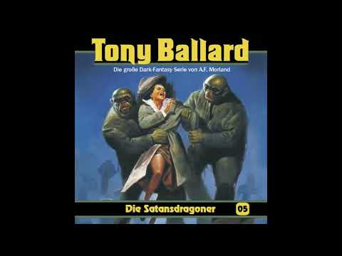 Tony Ballard - Folge 05: Die Satansdragoner (Komplettes Hörspiel)