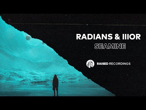 RADIANS & IIIOR - Seamine