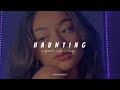 Haunting - Halsey (sped up)