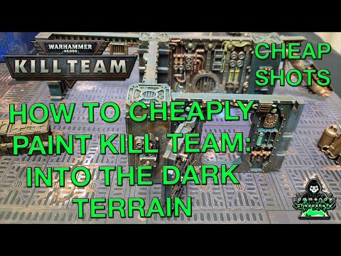 HOW TO CHEAPLY PAINT KILL TEAM:  INTO THE DARK TERRAIN FOR LESS THAN $30