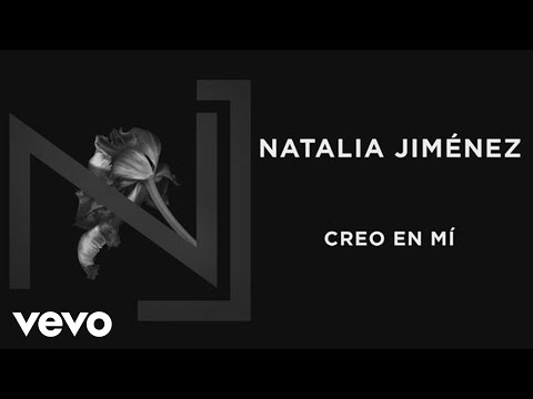 Natalia Jiménez - Creo en Mi (Audio)