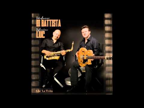 Stefano di Battista, Sylvain Luc - La chanson des jumelles