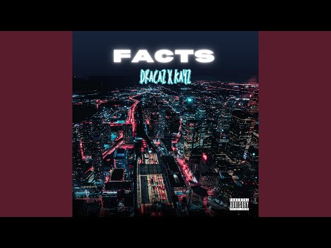 FACTS (feat. Dracaz)