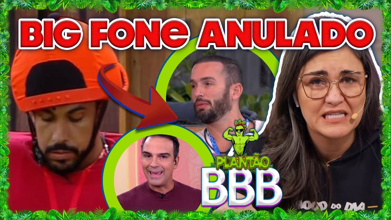 🔴BBB25: Justo? Big Fone é anulado, mas tocará novamente; Hypólitos no alvo; Diogo vai em Strada?
