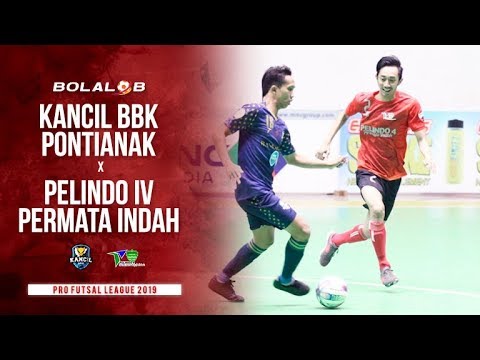 Laga Hidup Mati! Kancil BBK Pontianak (2) x (1) Pelindo IV Permata Indah - Pro Futsal League 2019
