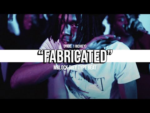 [FREE] MBlock Die Y Type Beat 2023 - Fabricated (Prod. @1Richiey)