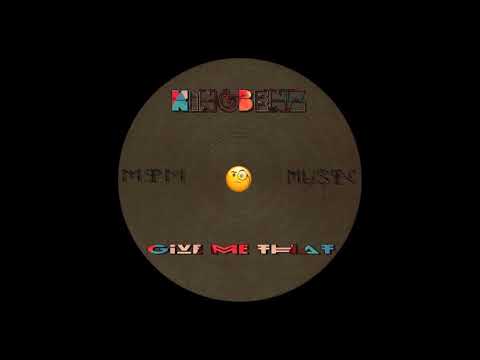 KingBenz - Give me that (prod by. Blumajicbeatco)