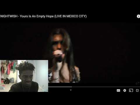 NIGHTWISH - Yours Is An Empty Hope (LIVE IN MEXICO CITY) REACTION