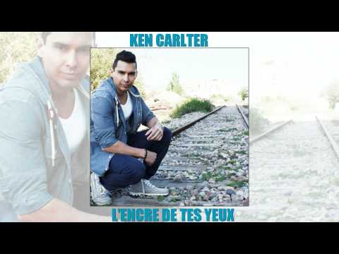 Ken Carlter - L'encre de tes yeux (de Francis Cabrel)