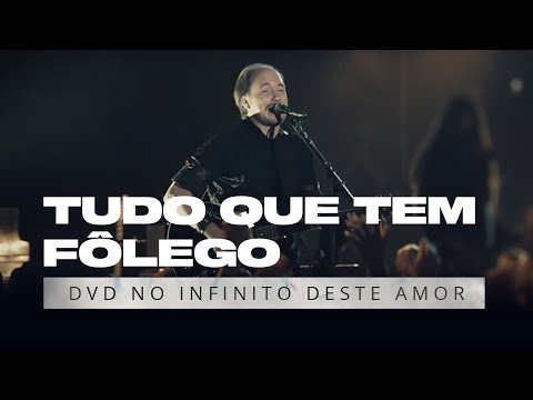 Tudo Que Tem Fôlego - David Quinlan | DVD No Infinito Deste Amor