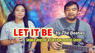 LET IT BE by The Beatles | Acoustic Cover | Selina Joycee & Elexir