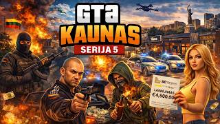 GTA Kaunas Serija 5 | Pašilės Pašėlę