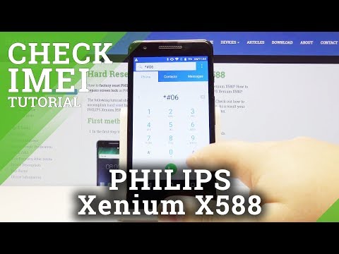 How to Get IMEI and Serial Number in Philips Xenium X588 - Check IMEI & Serial Number