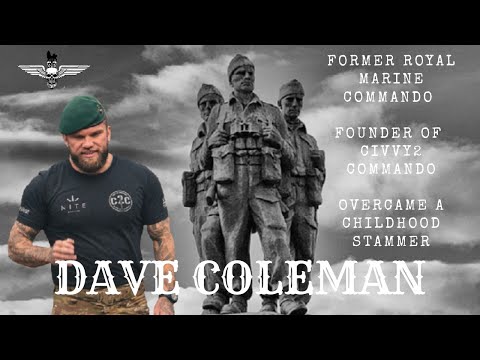 EP#98 Dave Coleman former Royal Marine commando shares hard-earned lessons on mindset & resilience.