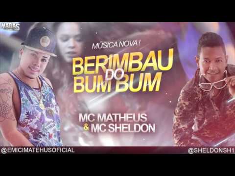 MC SHELDON E MC MATHEUS - BERIMBAU DO BUMBUM - MÚSICA NOVA
