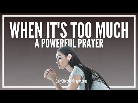 Prayer For When Feeling Overwhelmed | Let God Help You In Overwhelming Circumstances