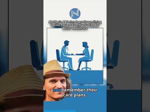 Abridge's AI Technology: Streamlining Doctor-Patient Communication for Better Healthcare
