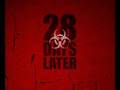 28 Days Later Theme