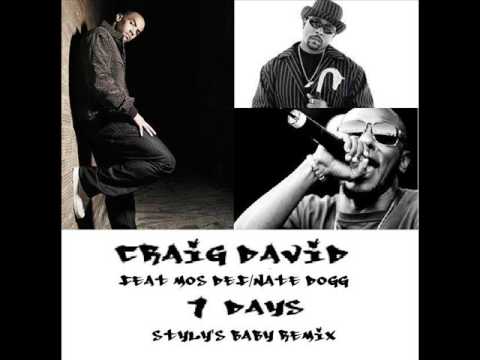 Craig David feat Nate Dogg & Mos Def - 7 Days (Styly's Baby Remix)