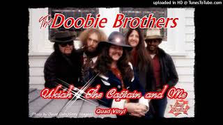 The Doobie Brothers - Ukiah/ The Captain and Me