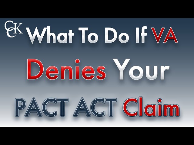 What To Do if VA Denies Your PACT Act Disability Benefits Claim