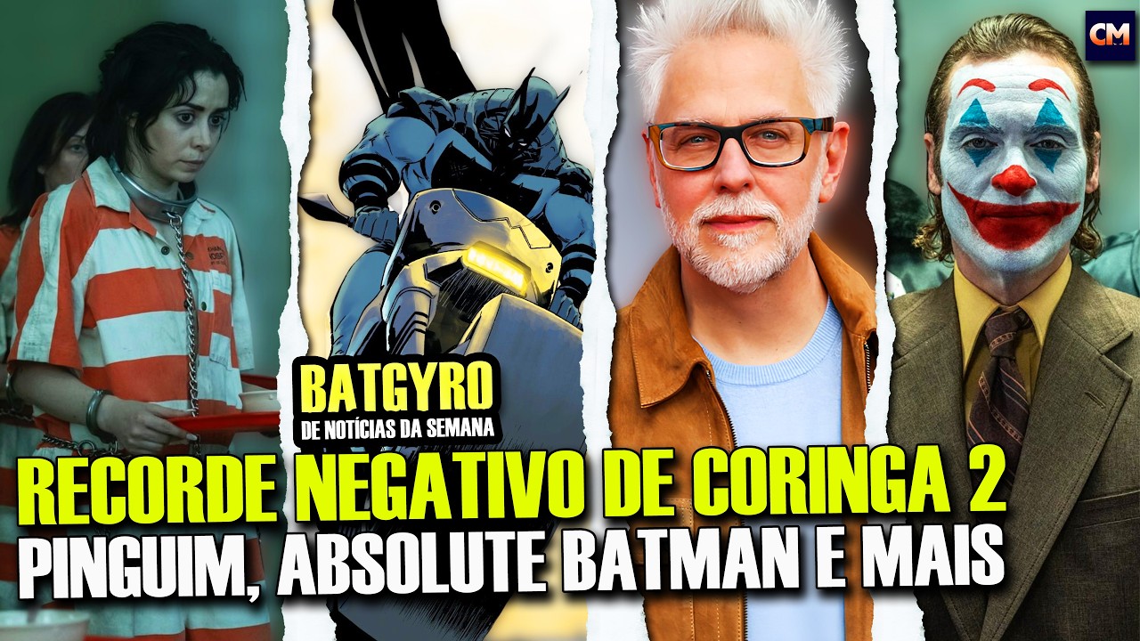 O FLOP HISTÓRICO DE CORINGA 2, SUCESSO DE ABSOLUTE BATMAN e PINGUIM e MAIS! | Batgyro de Notícias