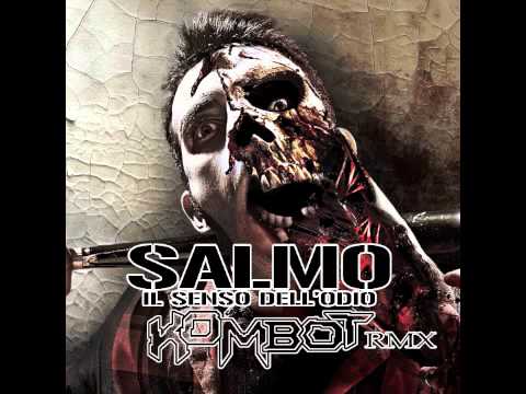 Salmo - Il senso dell'odio (Kombot RMX)