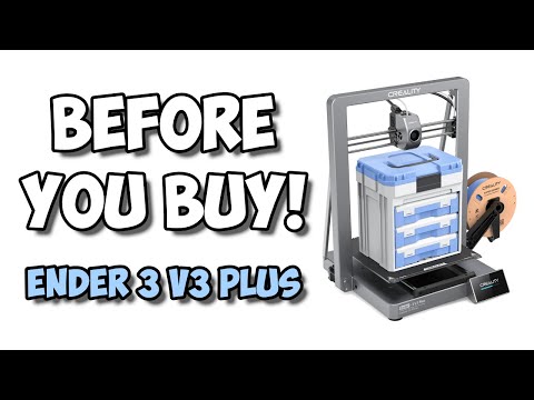 Watch BEFORE Buying the Creality Ender 3 V3 Plus!