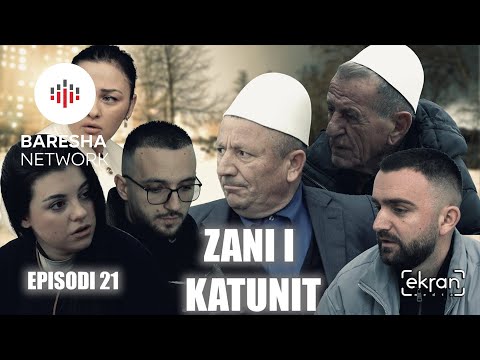 Zani i Katunit - Episodi 21 | ekranmedia