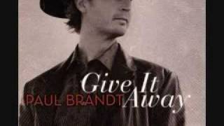Paul Brandt- Start With Love  (Give it Away)