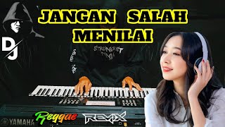 Download lagu Remix Reggae Jangan Salah Menilai Cover Electone mp3