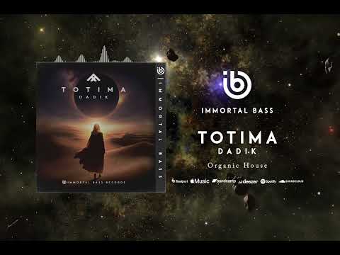 Dadik - Totima (Original Mix) [IMMORTAL BASS]
