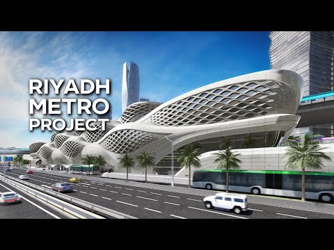 The Riyadh Metro: Your Guide To The World’s Largest Metro Project