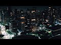 The Night We Met Lord Huron 1 Hour Loop CITY VIEW AT NIGHT CALMING EFFECT STUDY RELAX