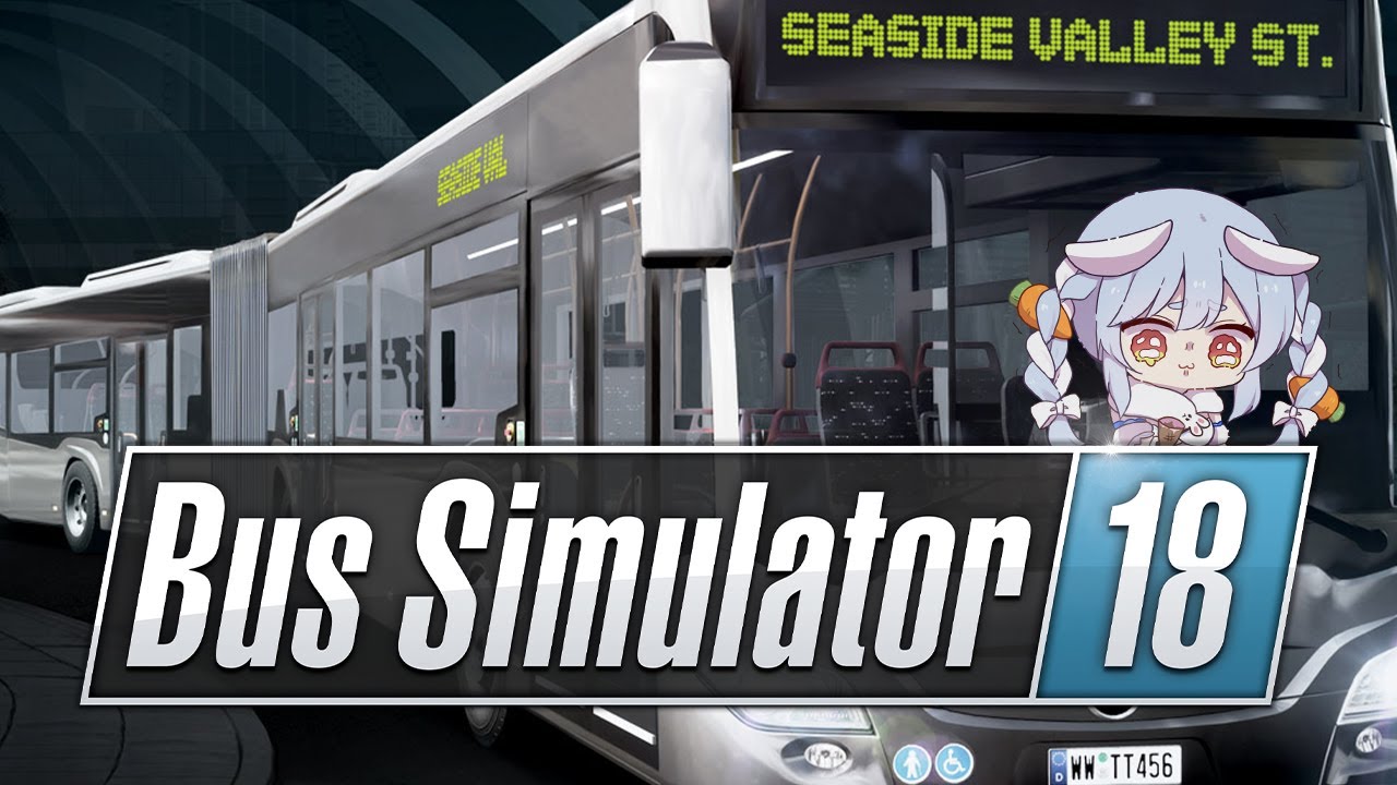 【Bus Simulator】出発ぺこおおおおおおおおおおおおお！！！！！！ぺこ！【ホロライブ/兎田ぺこら】