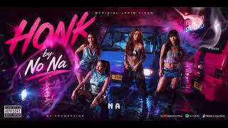 Download lagu No Na • Honk | Lirik Video mp3 Download lagu No Na • Honk | Lirik Video mp3