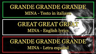 GRANDE GRANDE GRANDE - Mina 1971 (Letra Español, English Lyrics, Testo italiano)